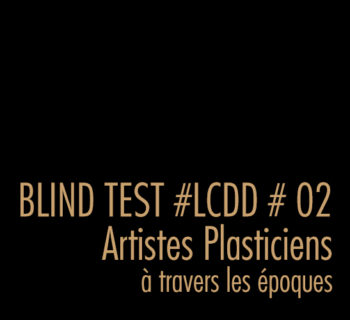 BLIND TEST #02 SCULPTEURS / À TRAVERS LES ÉPOQUES